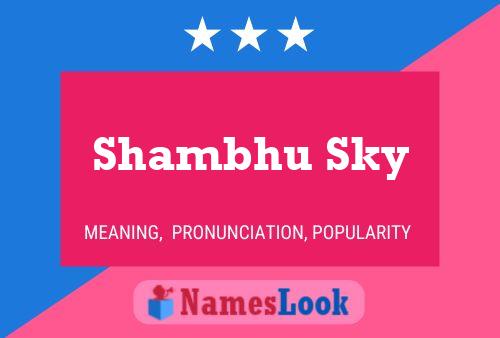 Shambhu Sky Name Poster