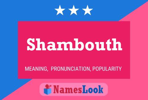 Shambouth Name Poster