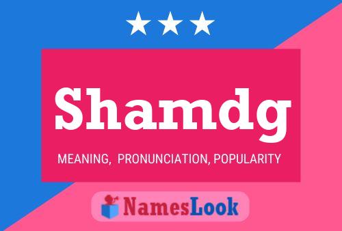 Shamdg Name Poster