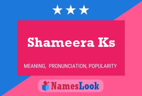 Shameera Ks Name Poster