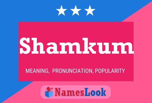 Shamkum Name Poster