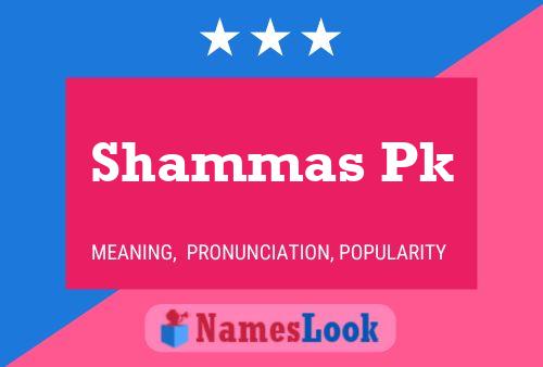 Shammas Pk Name Poster