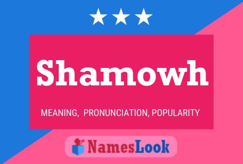 Shamowh Name Poster