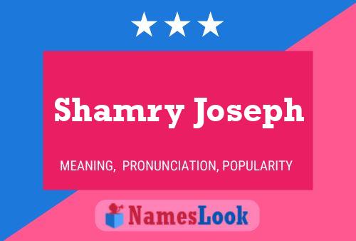 Shamry Joseph Name Poster