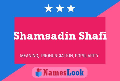 Shamsadin Shafi Name Poster