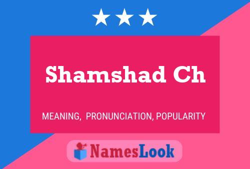 Shamshad Ch Name Poster