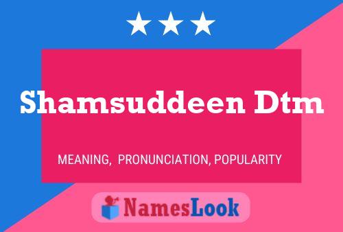 Shamsuddeen Dtm Name Poster