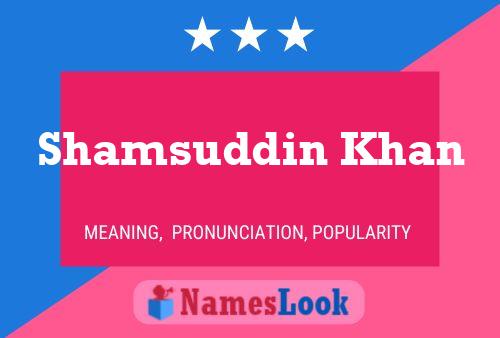 Shamsuddin Khan Name Poster