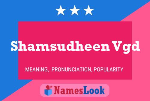 Shamsudheen Vgd Name Poster