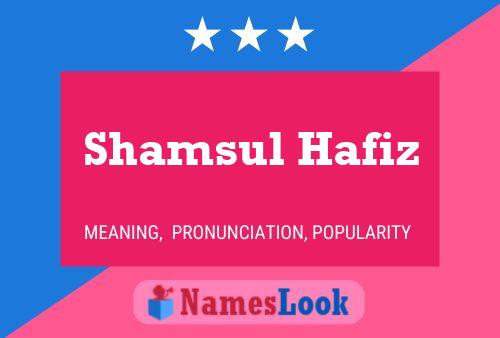 Shamsul Hafiz Name Poster