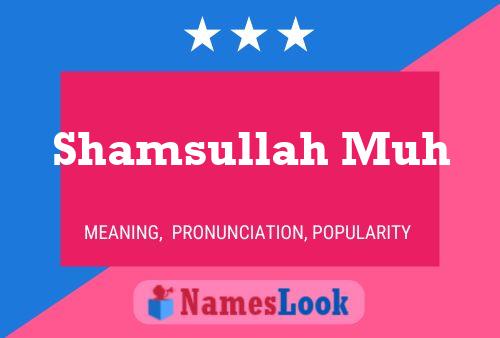 Shamsullah Muh Name Poster