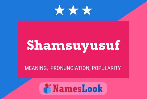 Shamsuyusuf Name Poster