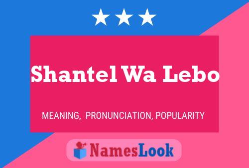 Shantel Wa Lebo Name Poster