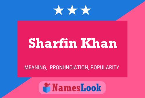 Sharfin Khan Name Poster