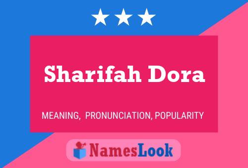 Sharifah Dora Name Poster