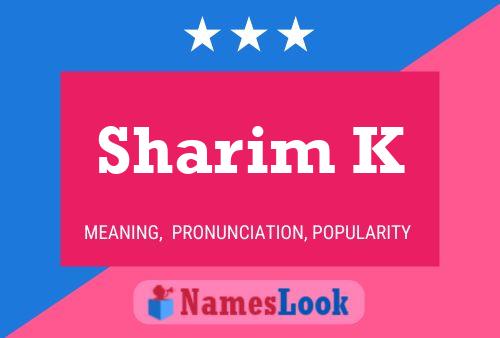 Sharim K Name Poster