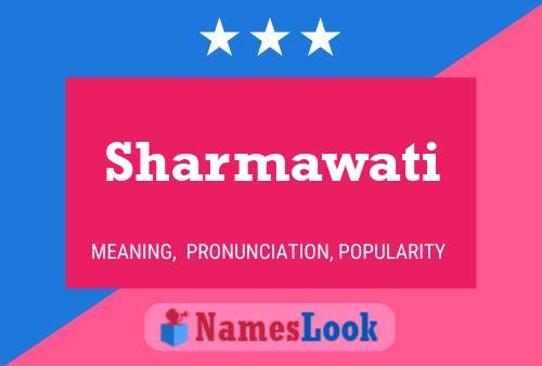 Sharmawati Name Poster