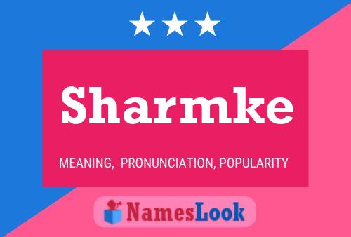 Sharmke Name Poster