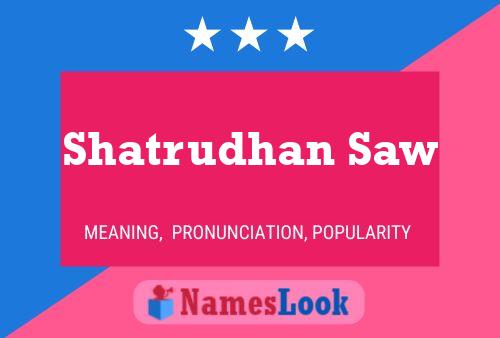 Shatrudhan Saw Name Poster