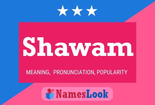 Shawam Name Poster