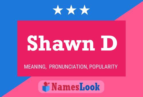 Shawn D Name Poster