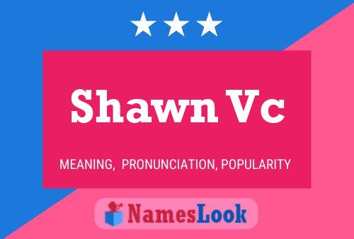 Shawn Vc Name Poster