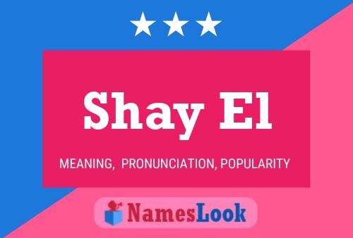 Shay El Name Poster