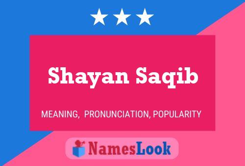 Shayan Saqib Name Poster