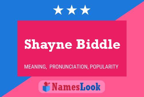 Shayne Biddle Name Poster