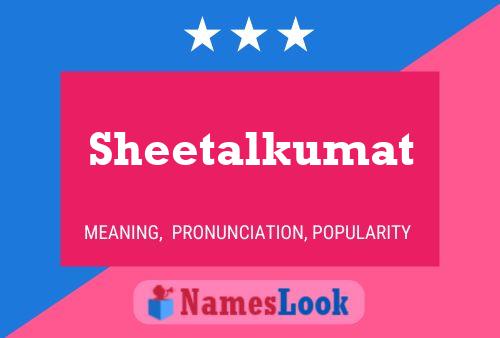 Sheetalkumat Name Poster