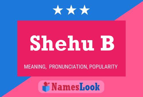 Shehu B Name Poster