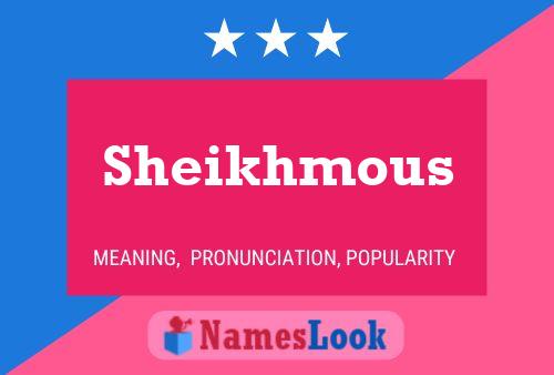 Sheikhmous Name Poster