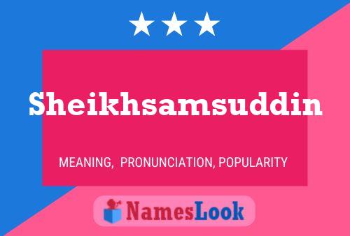 Sheikhsamsuddin Name Poster