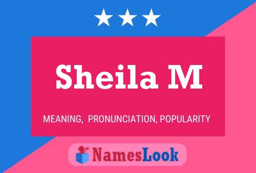 Sheila M Name Poster