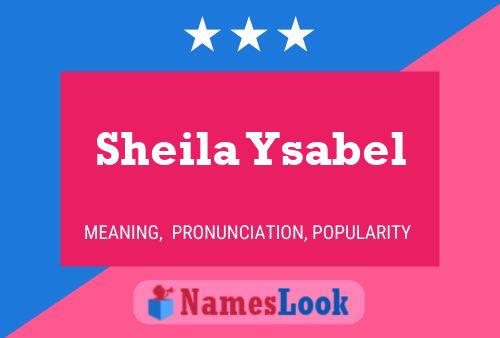 Sheila Ysabel Name Poster