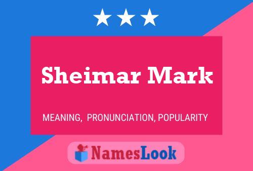 Sheimar Mark Name Poster