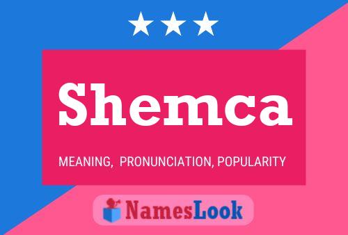 Shemca Name Poster