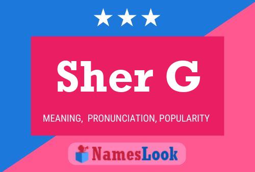 Sher G Name Poster