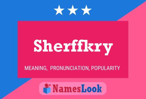 Sherffkry Name Poster