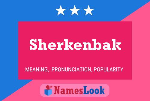 Sherkenbak Name Poster