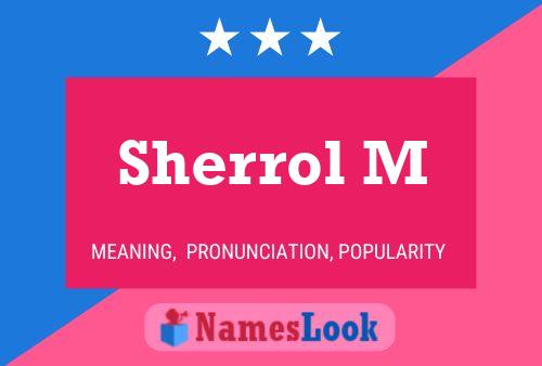 Sherrol M Name Poster