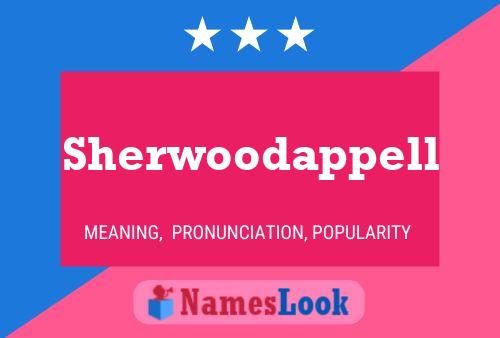 Sherwoodappell Name Poster