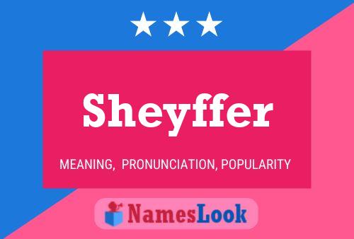 Sheyffer Name Poster