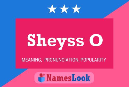 Sheyss O Name Poster