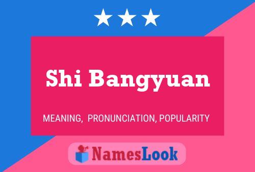 Shi Bangyuan Name Poster