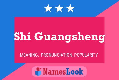 Shi Guangsheng Name Poster