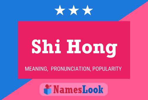 Shi Hong Name Poster