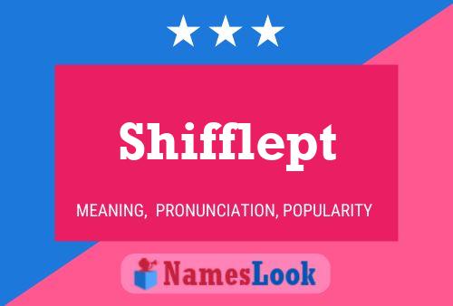 Shifflept Name Poster