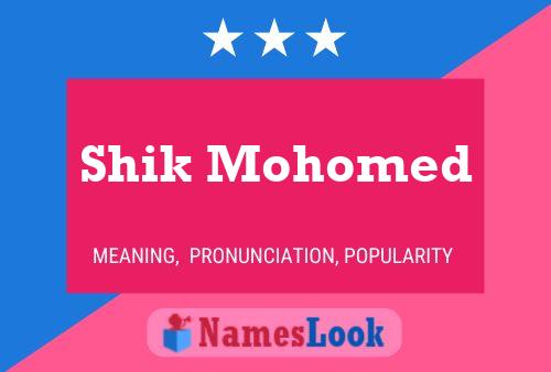 Shik Mohomed Name Poster