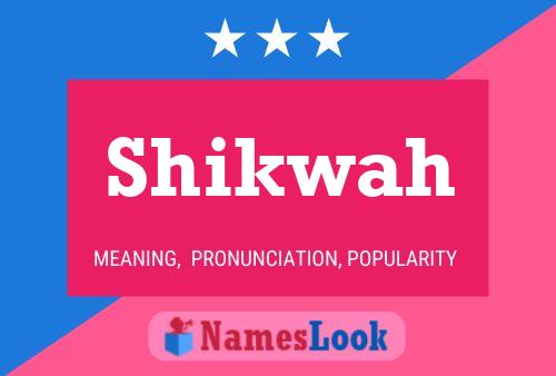 Shikwah Name Poster